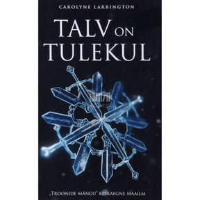 Carolyne Larrington Talv on tulekul. Troonide mängu keskaegne maailm