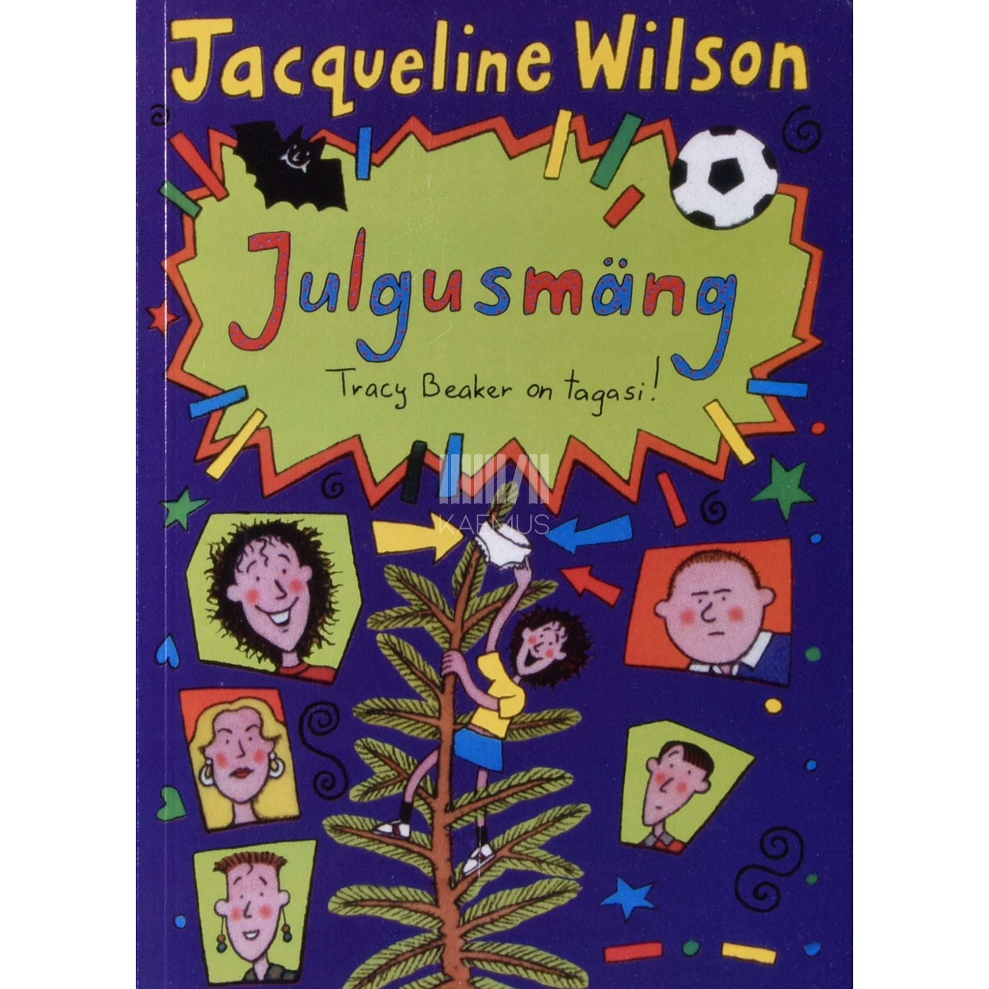 Jacqueline Wilson - Julgusmäng. Tracy Beaker on tagasi!