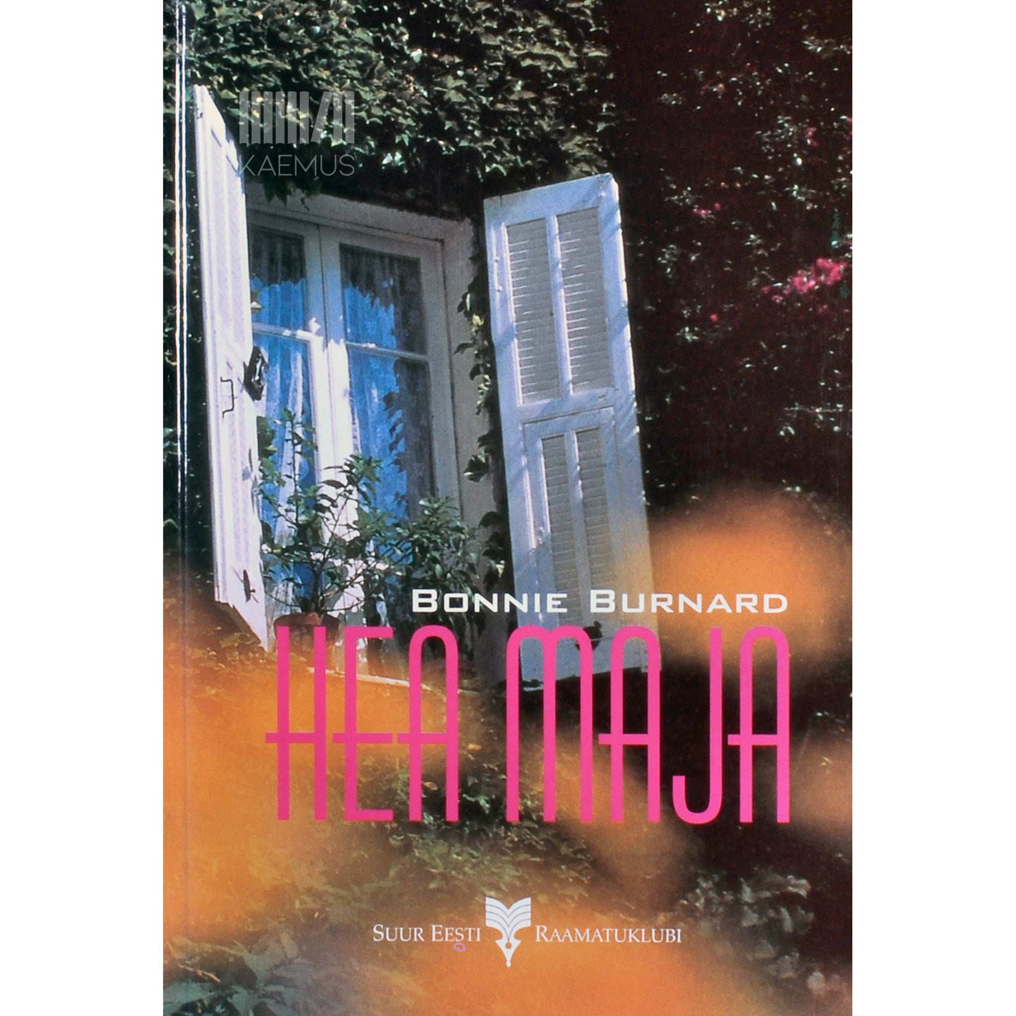 Bonnie Burnard Hea maja