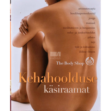 Mona Behan, Allen Davis - Kehahoolduse käsiraamat