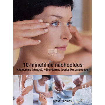 Tessa Thomas - 10-minutiline näohooldus