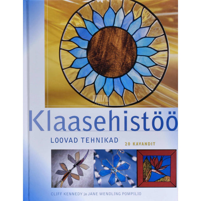 Cliff Kennedy, Jane Wendling Pompilio - Klaasehistöö loovad tehnikad
