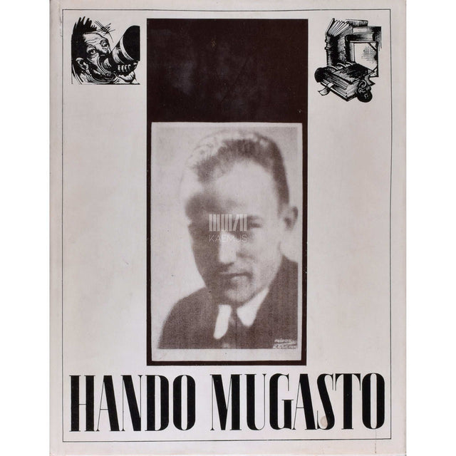 Irina Solomõkova - Hando Mugasto 1907-1937. Tema elu, tema looming, tema aeg