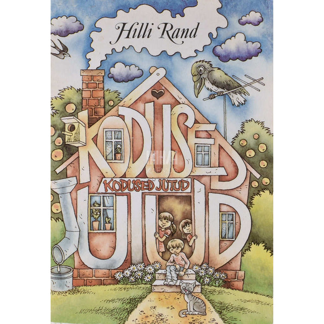 Hilli Rand - Kodused jutud. Koolieelikutele