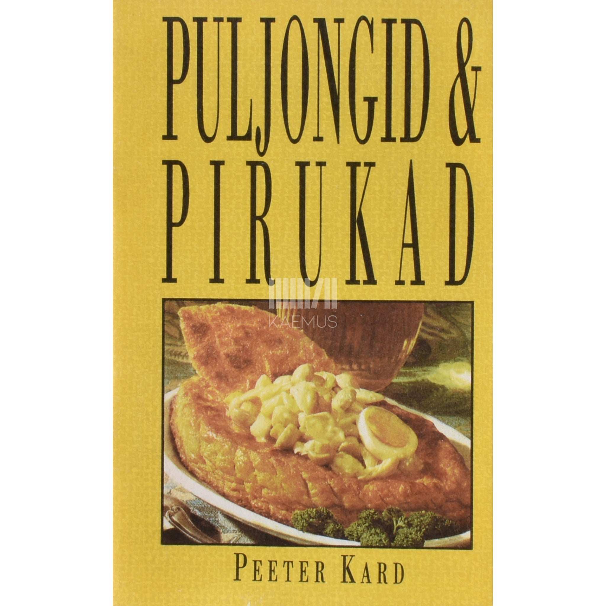 Peeter Kard Puljongid ja pirukad