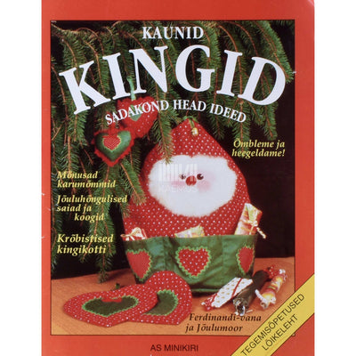 ... - Kaunid kingid. Sadakond head ideed. Tegemisõpetused