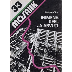 Haldur Õim Inimene, keel ja arvuti ehk kompuuterlingvistika