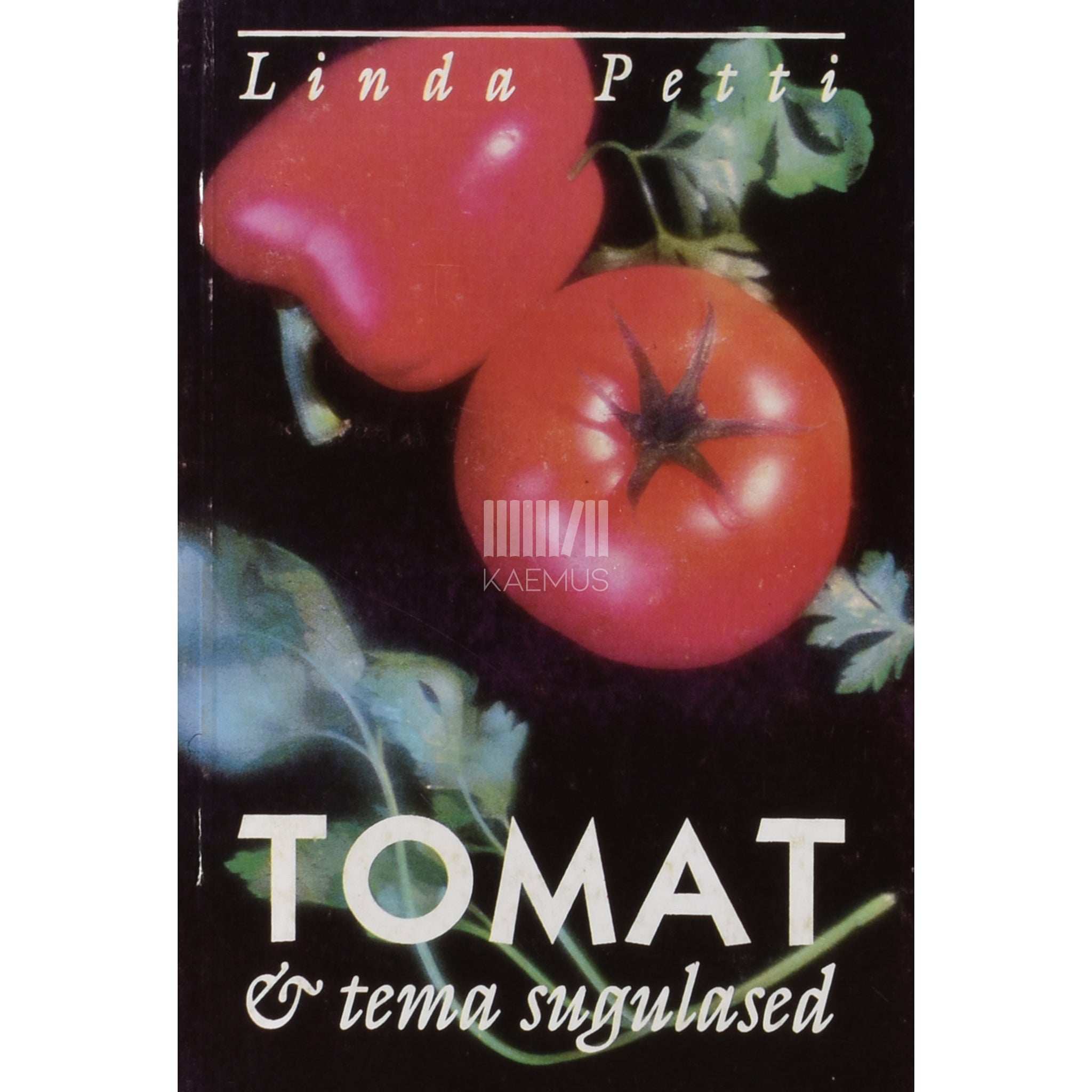 Linda Petti Tomat ja tema sugulased