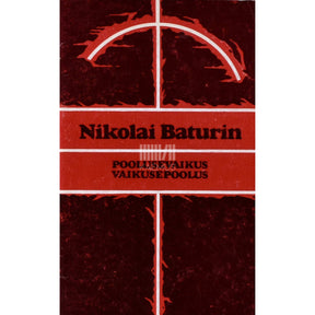 Nikolai Baturin Poolusevaikus. Vaikusepoolus. Talvitusluuletusi 1979-1980