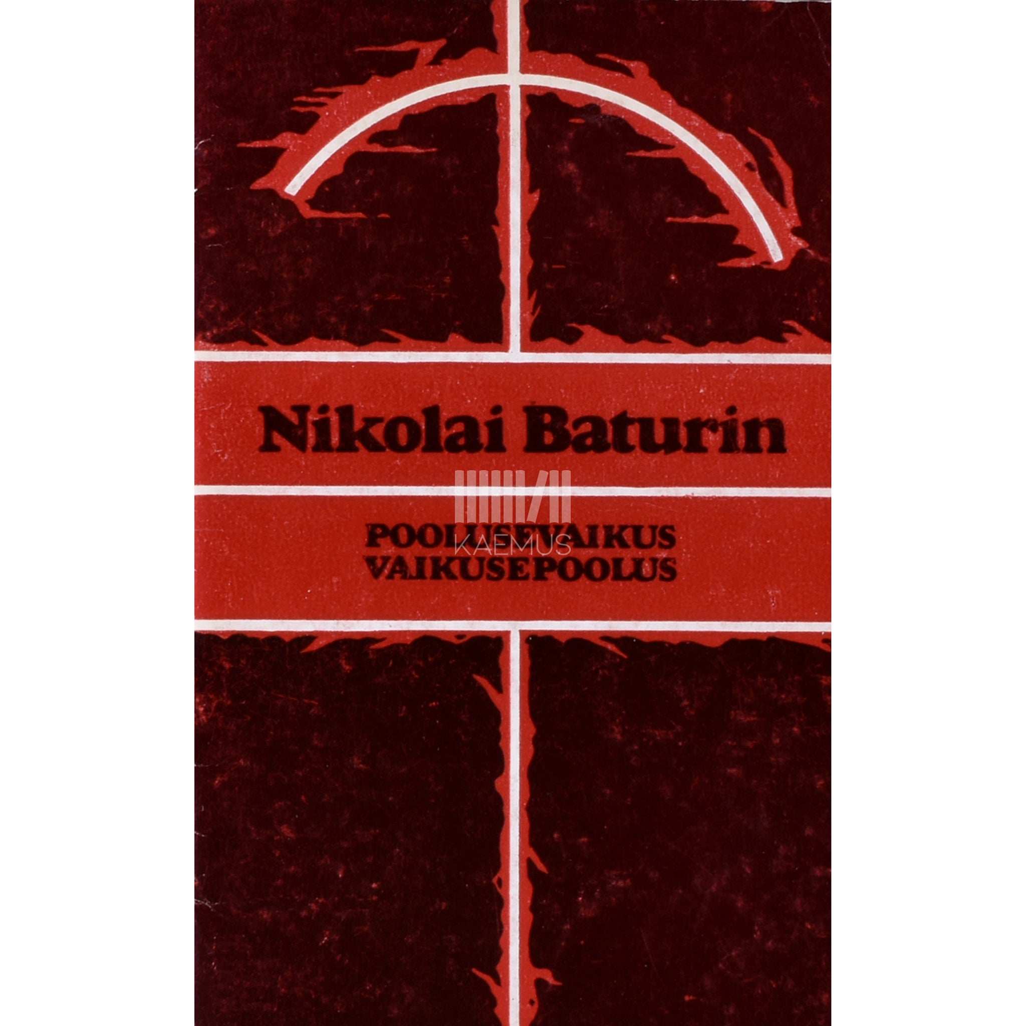 Nikolai Baturin Poolusevaikus. Vaikusepoolus. Talvitusluuletusi 1979-1980