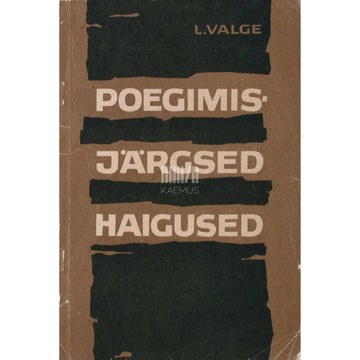 Leo Valge - Poegimisjärgsed haigused