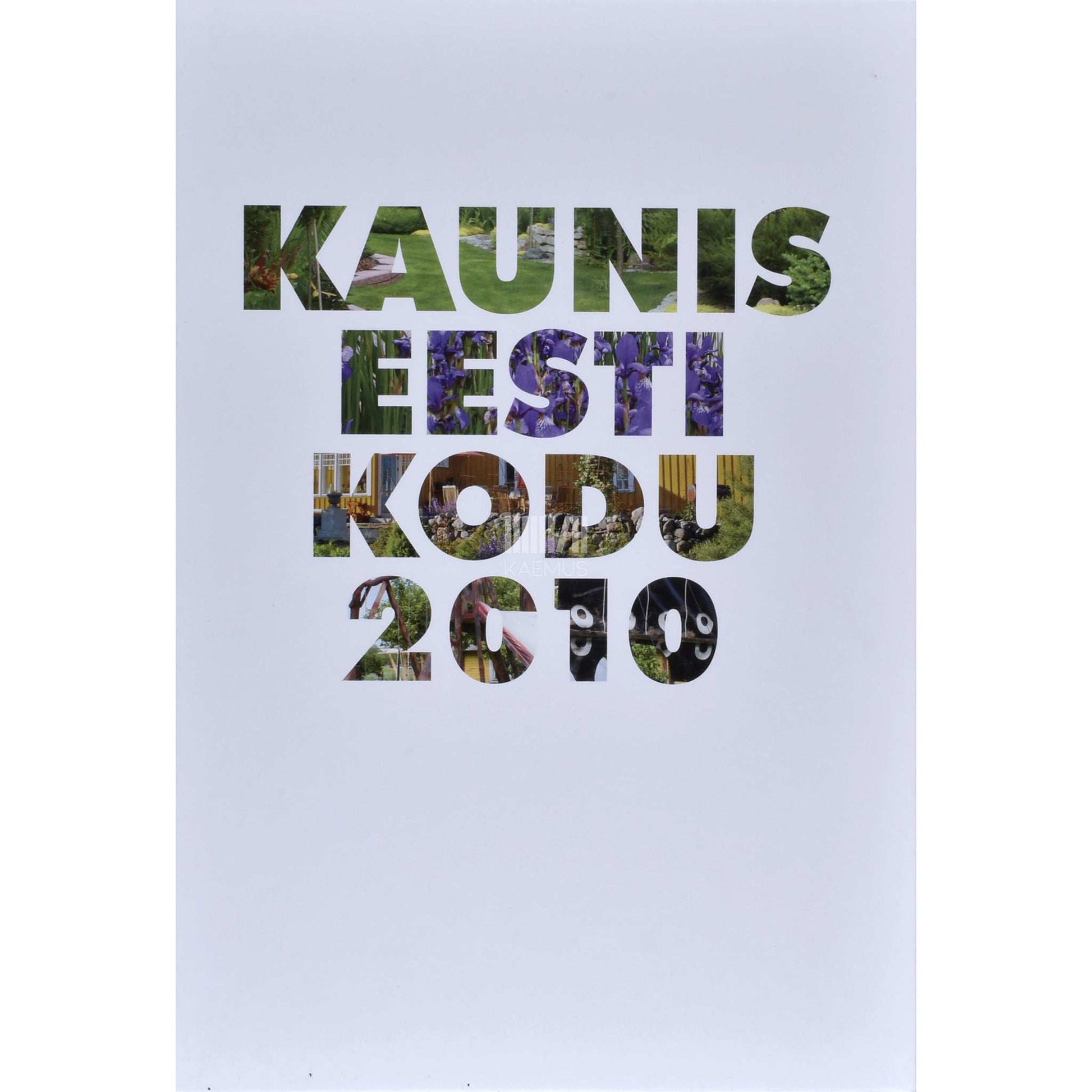 Kaemus - Kaunis Eesti kodu 2010