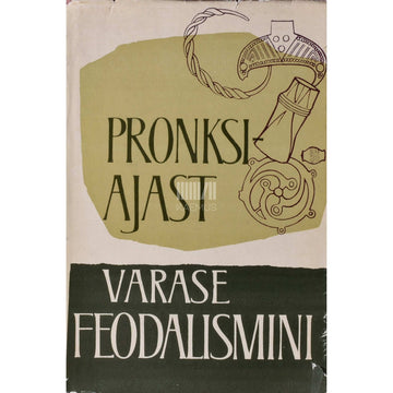 Kaemus - Pronksiajast varase feodalismini