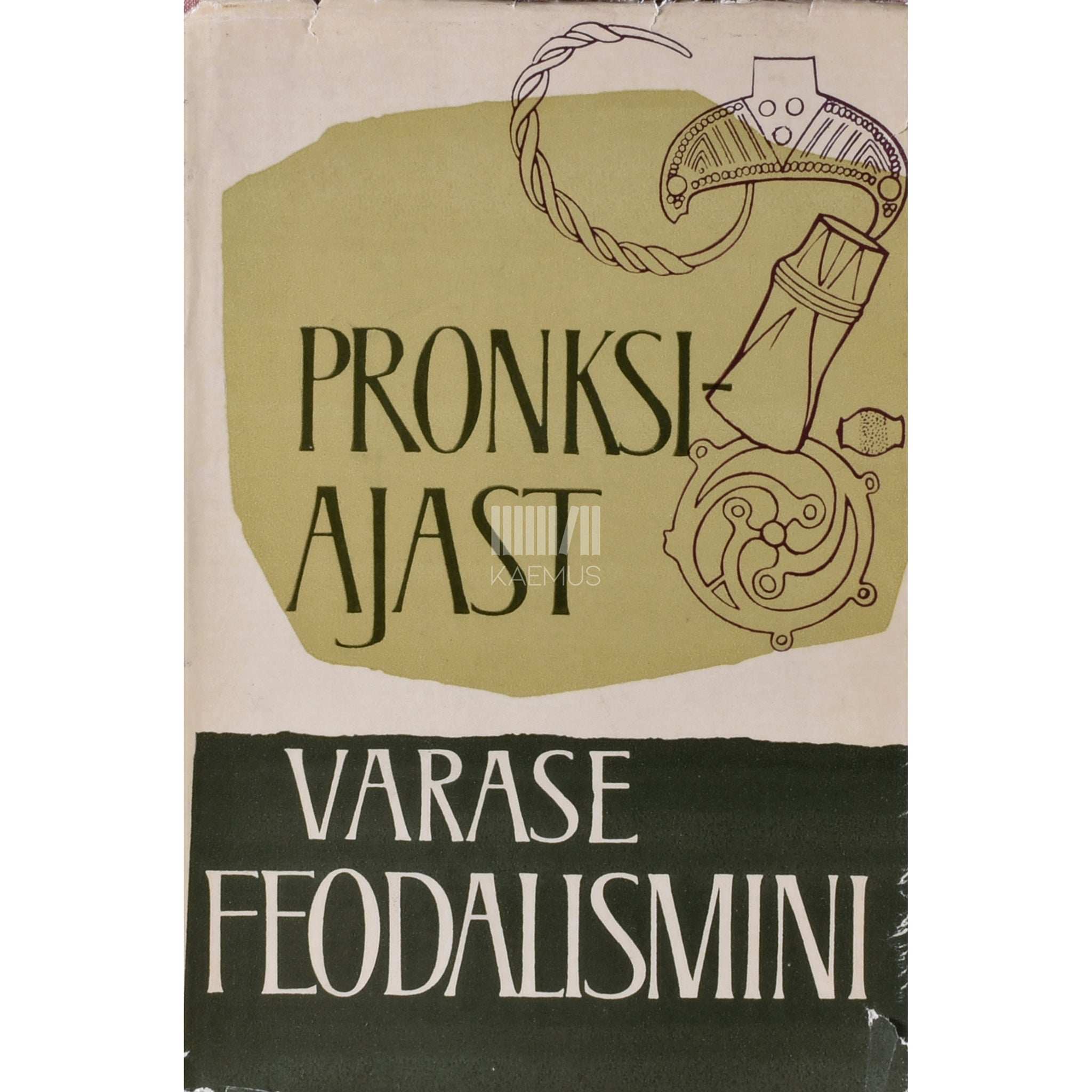 ... - Pronksiajast varase feodalismini