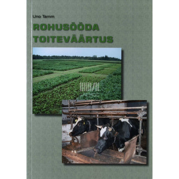Uno Tamm - Rohusööda toiteväärtus