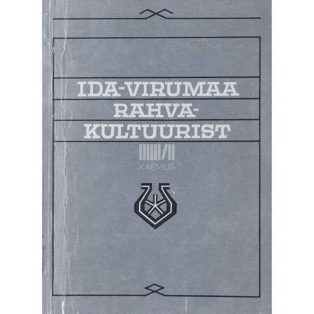 ... - Ida-Virumaa rahvakultuurist