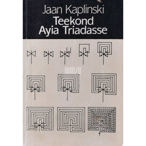 Jaan Kaplinski Teekond Ayia Triadasse
