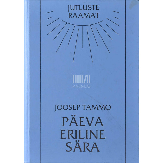 Joosep Tammo - Päeva eriline sära. Postill