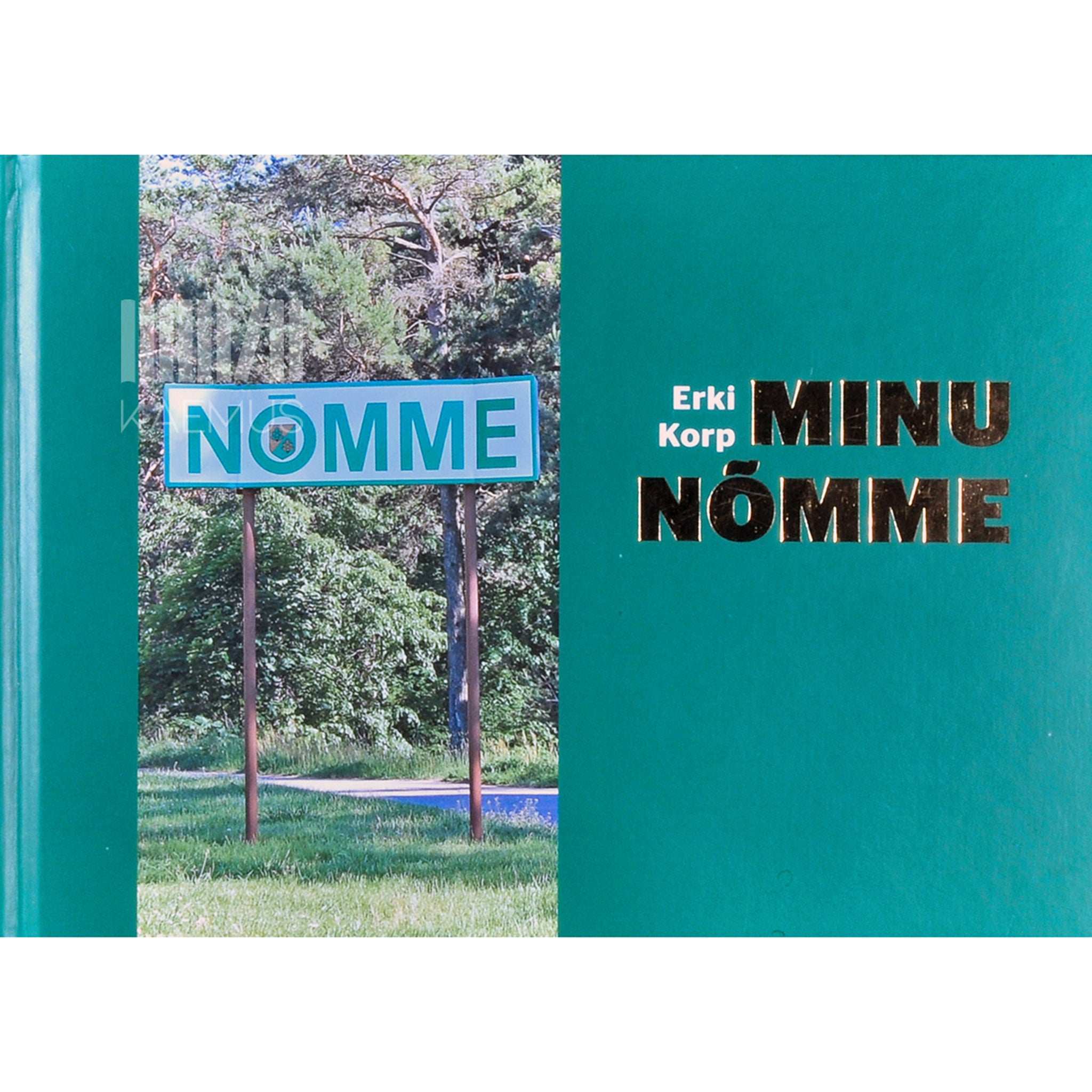 Erki Korp Minu Nõmme