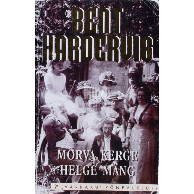 Bent Hardervig - Mõrva kerge helge mäng