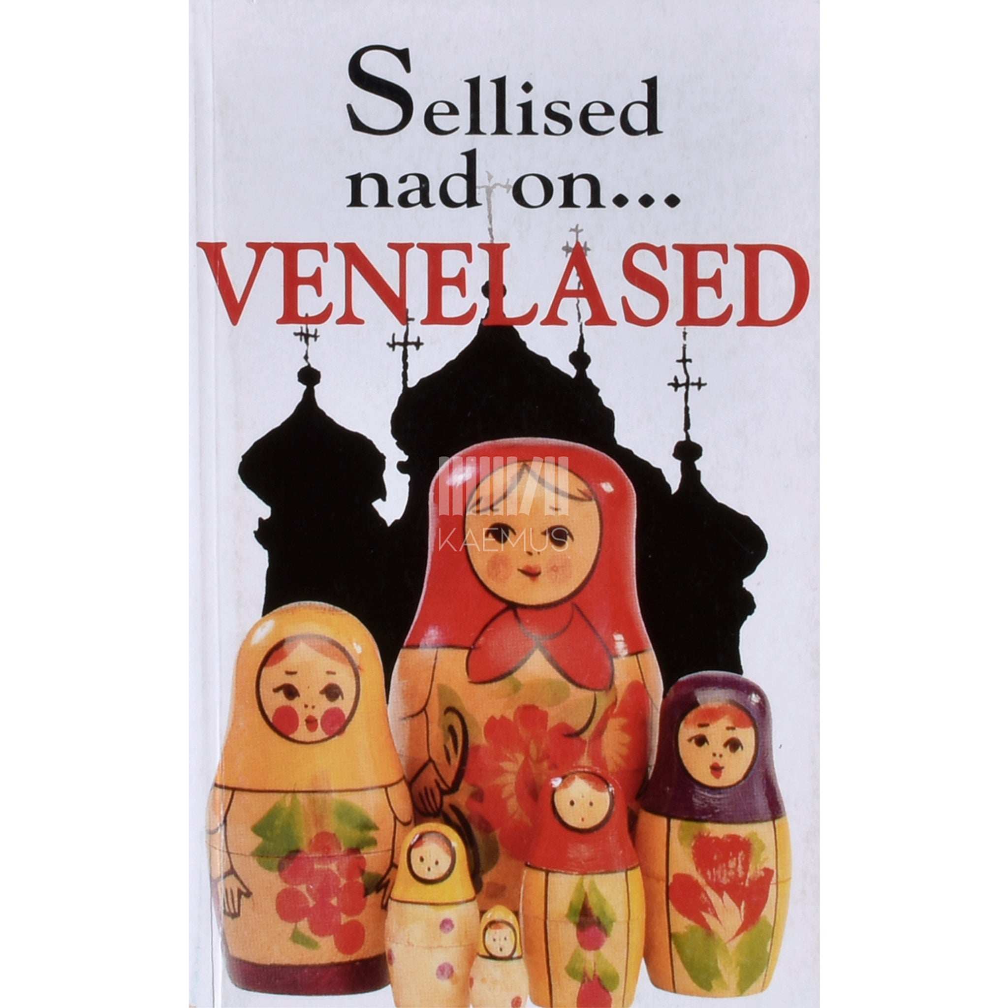 Elizabeth Roberts Sellised nad on... venelased