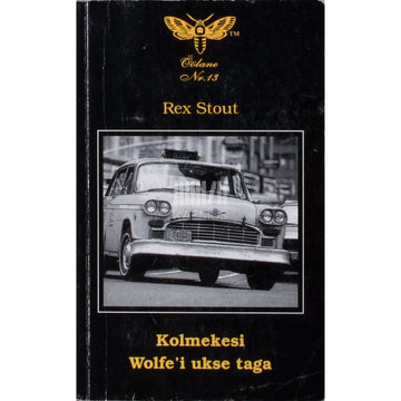 Rex Stout - Kolmekesi Wolfe'i ukse taga. Nero Wolfe'i kolmik