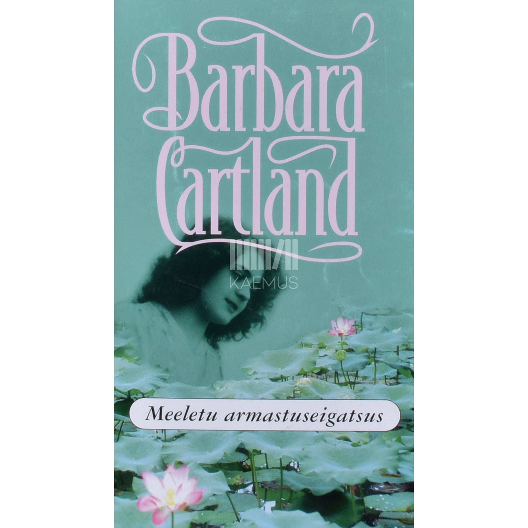 Barbara Cartland Meeletu armastuseigatsus