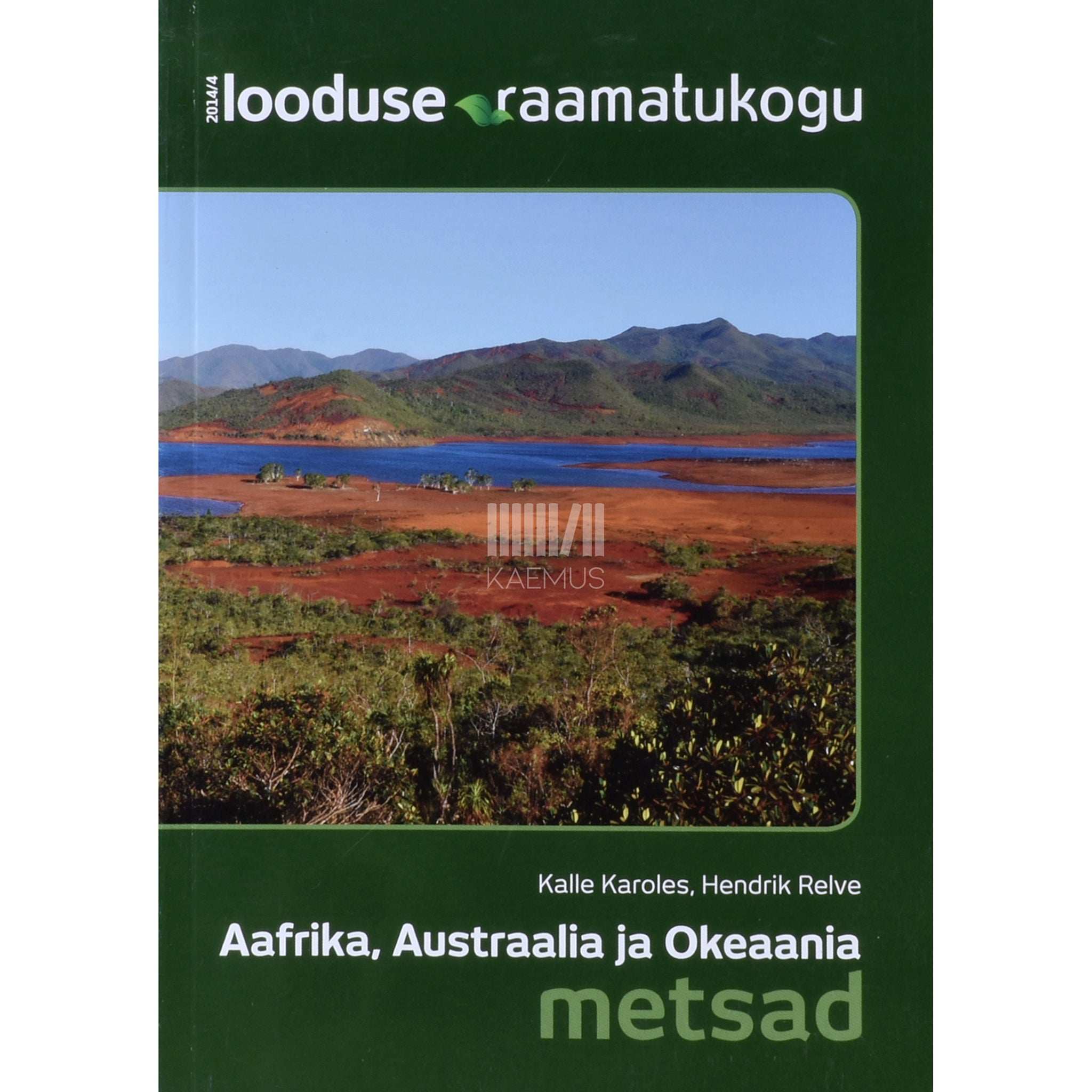 Kalle Karoles, Hendrik Relve Aafrika, Austraalia ja Okeaania metsad