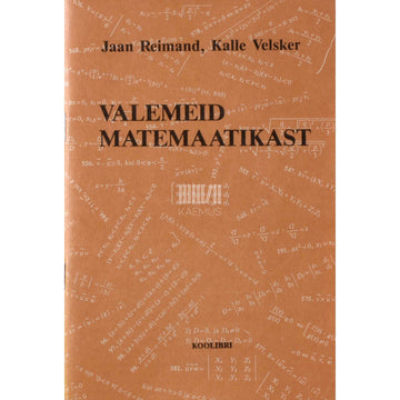 Jaan Reimand, Kalle Velsker - Valemeid matemaatikast