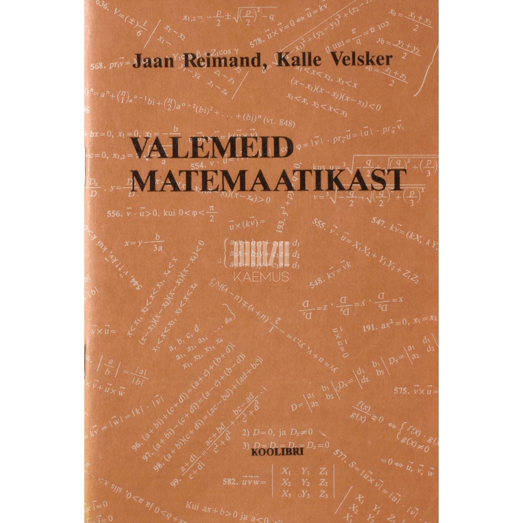 Jaan Reimand, Kalle Velsker Valemeid matemaatikast