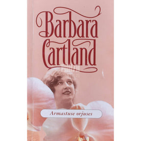 Barbara Cartland Armastuse orjuses