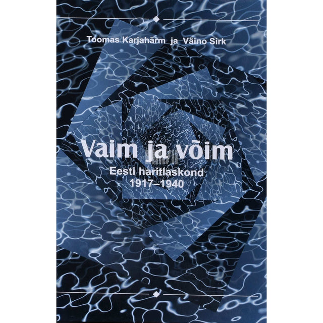 Toomas Karjahärm, Väino Sirk - Vaim ja võim 2. osa. Eesti haritlaskond 1917-1940
