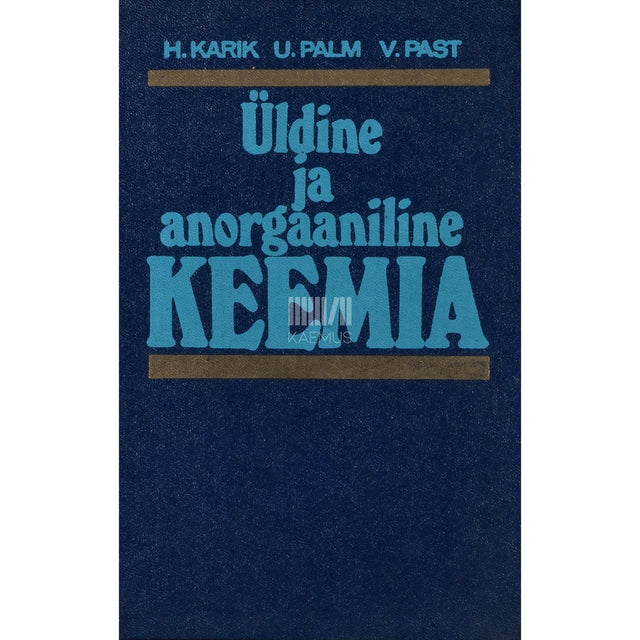 Hergi Karik, Uno Palm, Vello Past - Üldine ja anorgaaniline keemia