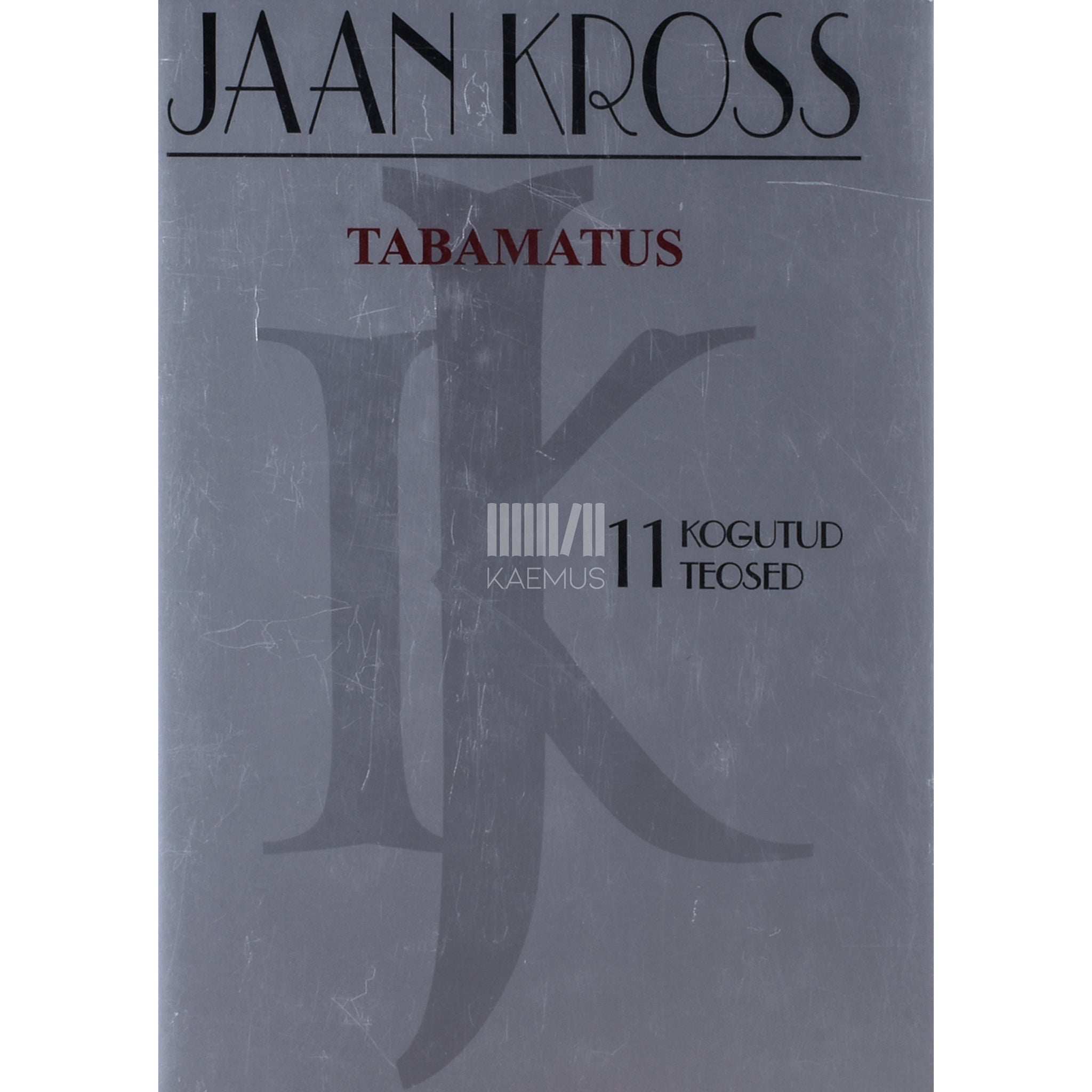 Jaan Kross Tabamatus. Jüri Vilmsi romaan