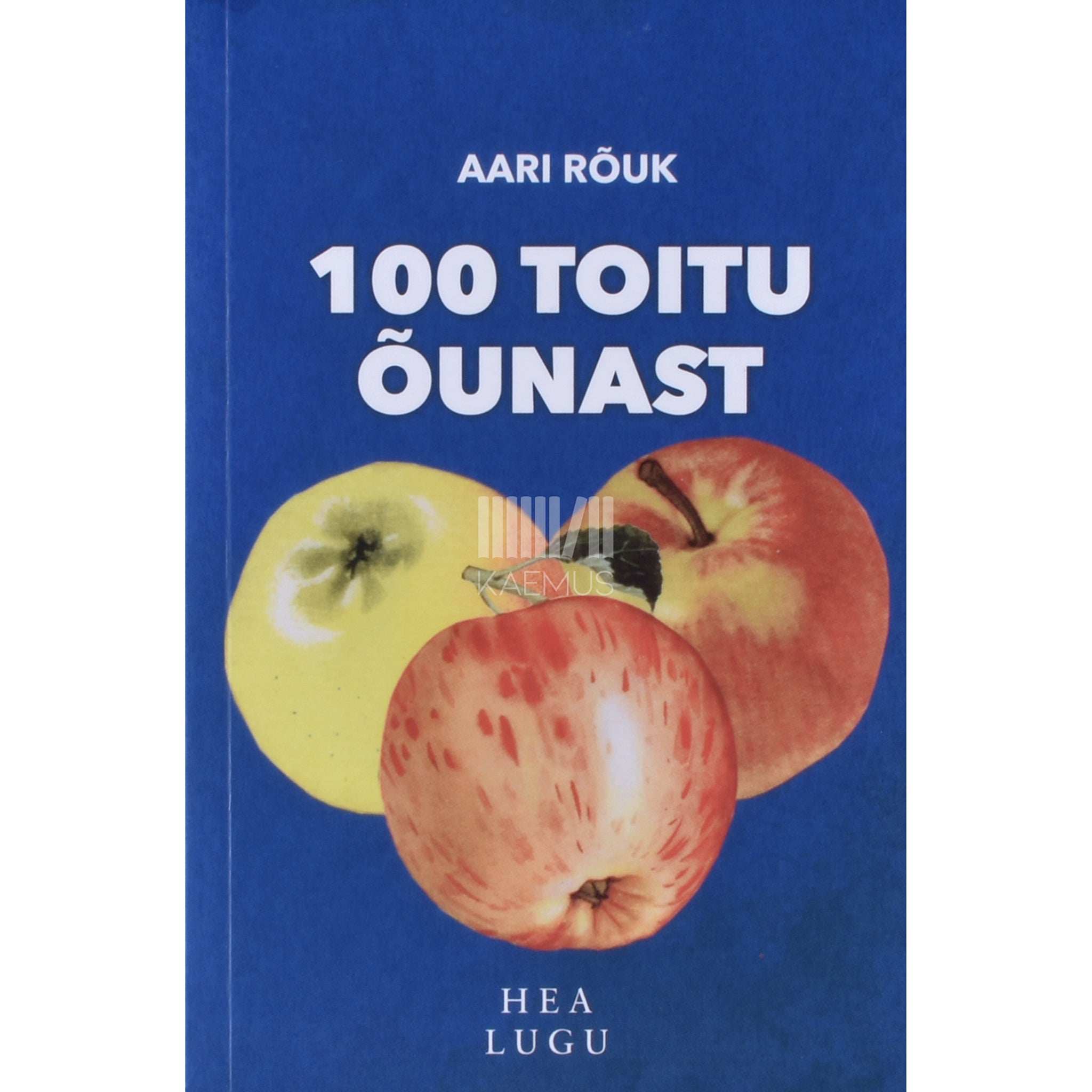 Aari Rõuk 100 toitu õunast