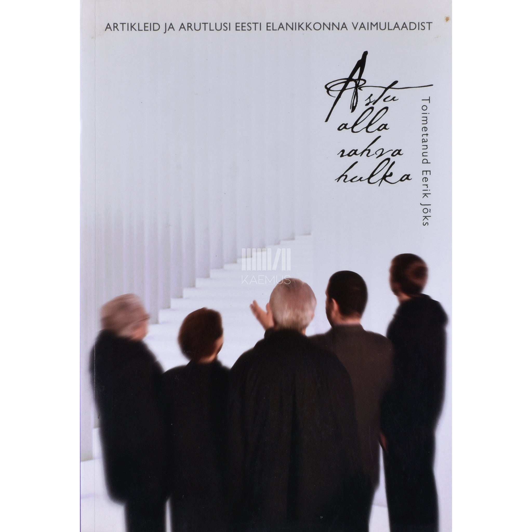 ... Astu alla rahva hulka