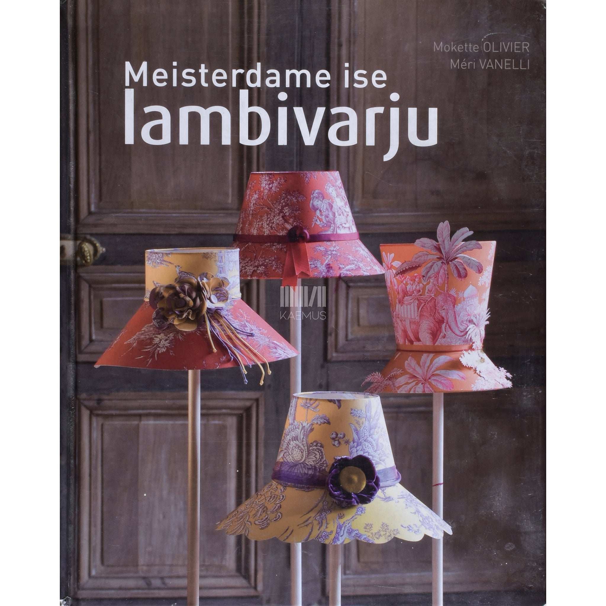 Mokette Olivier, Méri Vanelli Meisterdame ise lambivarju