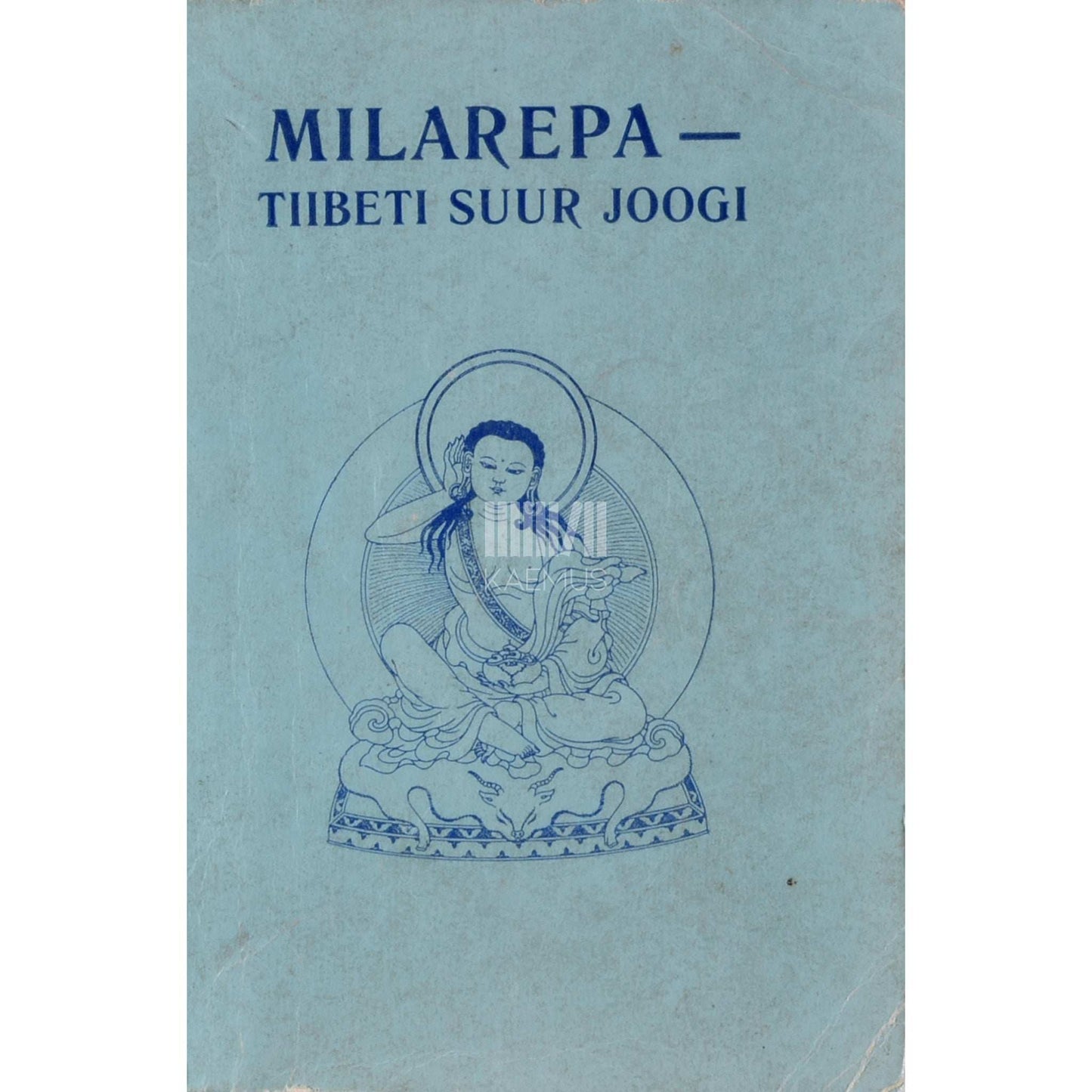 ... - Milarepa - Tiibeti suur joogi