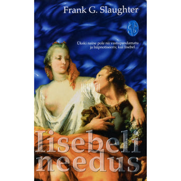 Frank G. Slaughter. Iisebeli needus