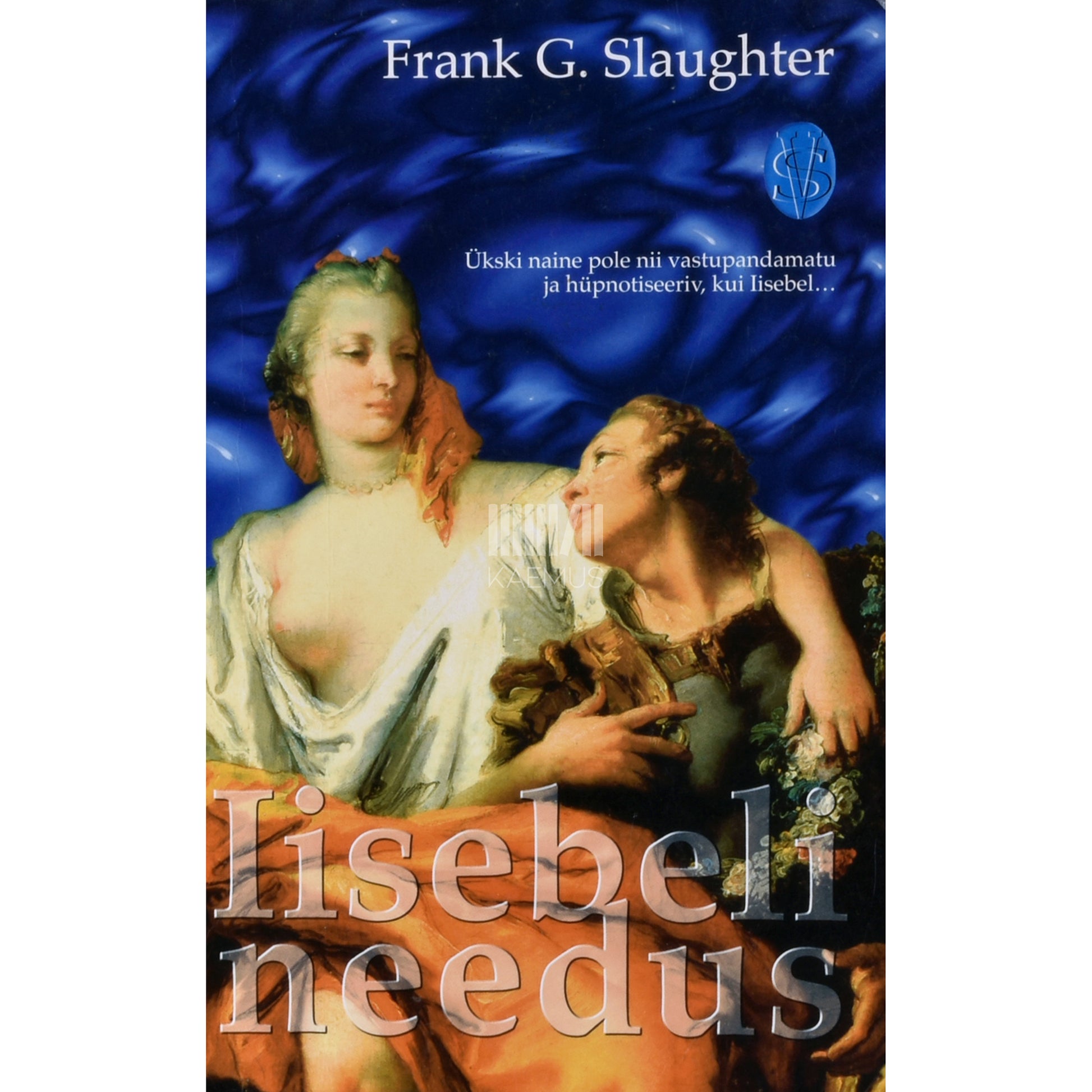 Frank G. Slaughter. Iisebeli needus