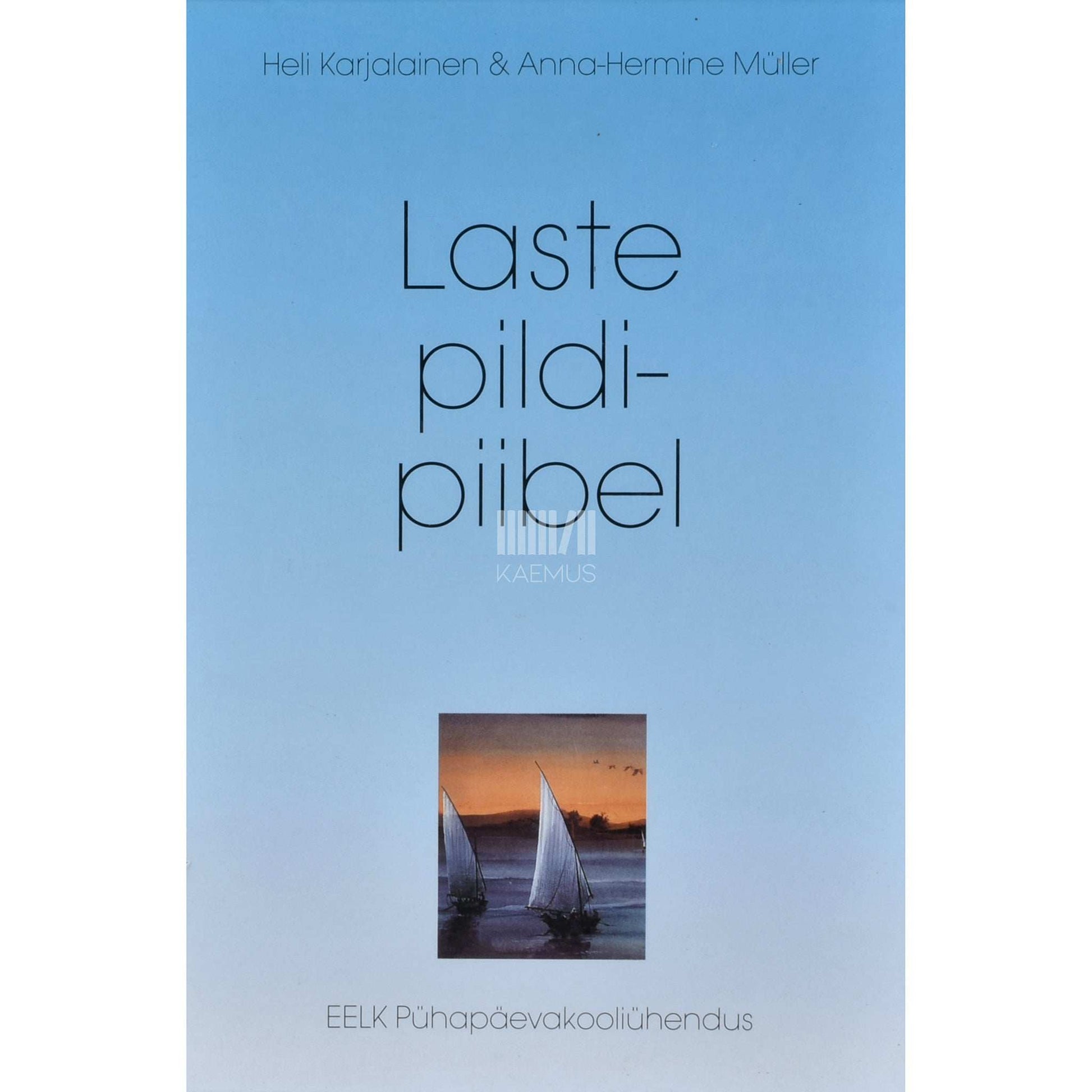 Heli Karjalainen - Laste pildipiibel