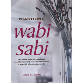 Simon Brown Praktiline wabi sabi