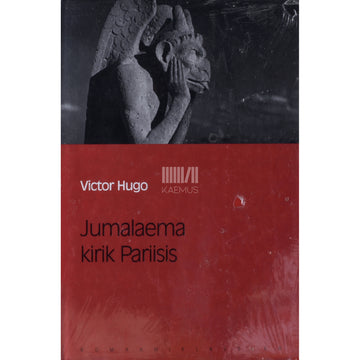 Victor Hugo. Jumalaema kirik Pariisis