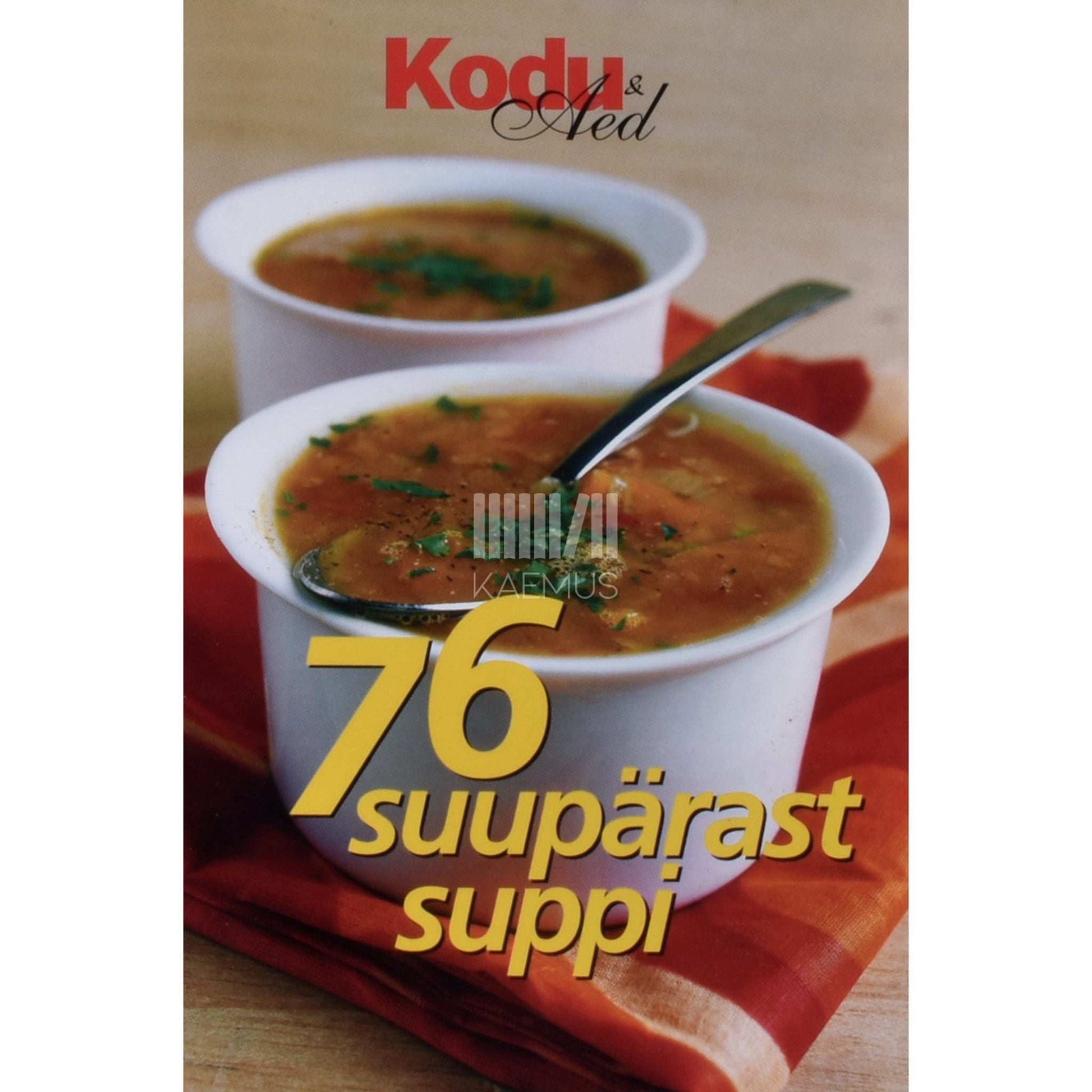 ... - 76 suupärast suppi