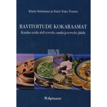 Klaire Kolmann, Kairi-Kaia Truusa - Ravitoitude kokaraamat