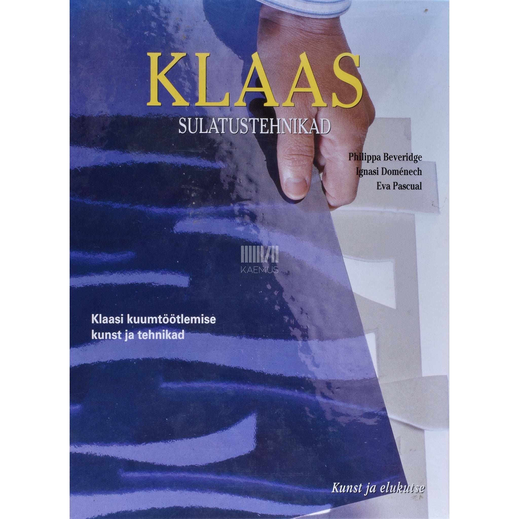 Philippa Beveridge Klaas. Sulatustehnikad