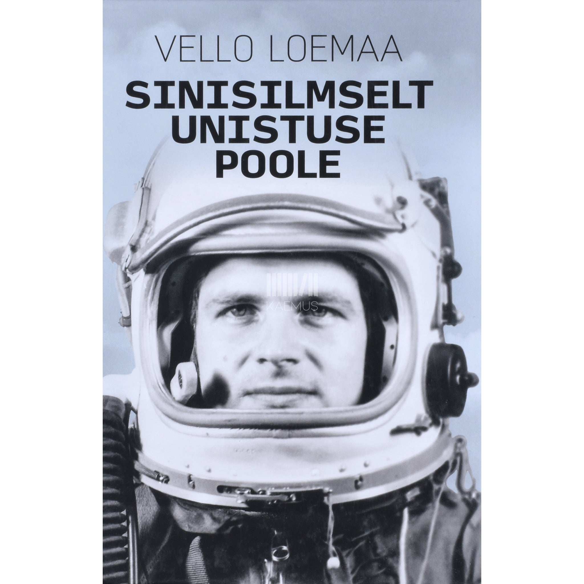 Vello Loemaa Sinisilmselt unistuse poole
