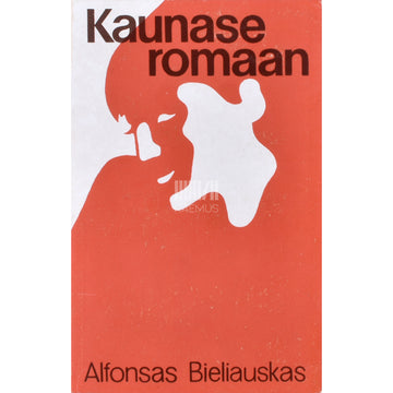 Alfonsas Bieliauskas. Kaunase romaan