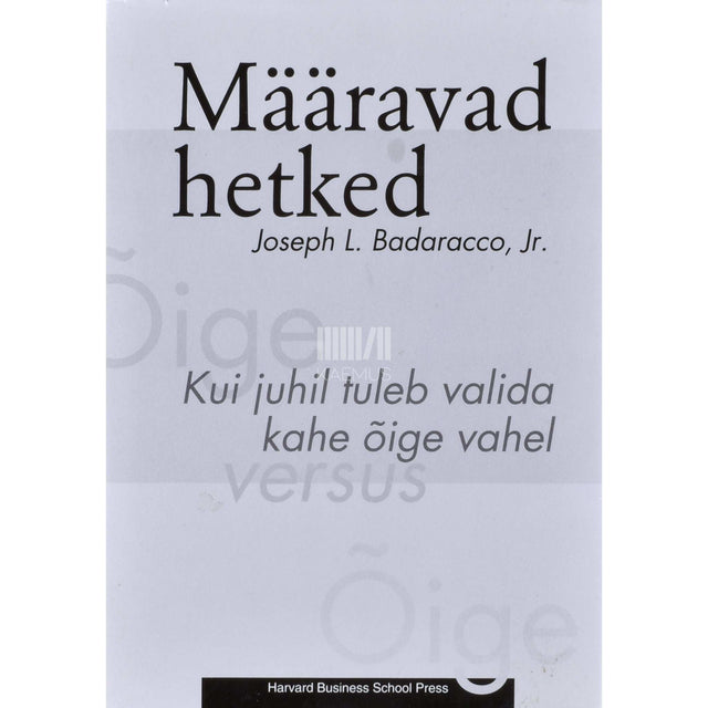 Joseph L. Badaracco Jr - Määravad hetked