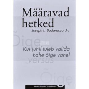 Joseph L. Badaracco Jr Määravad hetked